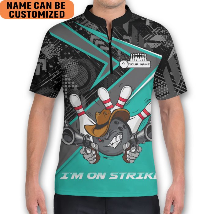 Bowling I’M On Strike Personalized Game Team Bowling Jersey Zipper Shirt