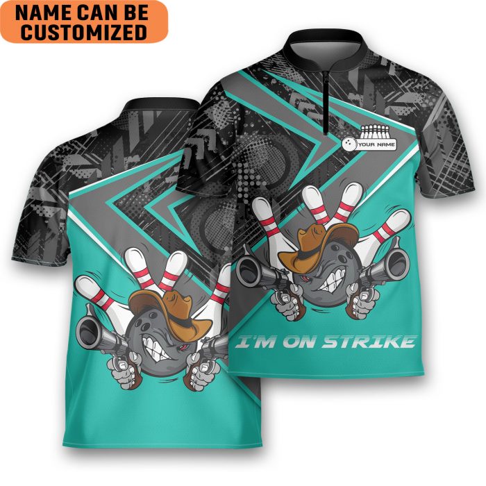 Bowling I’M On Strike Personalized Game Team Bowling Jersey Zipper Shirt