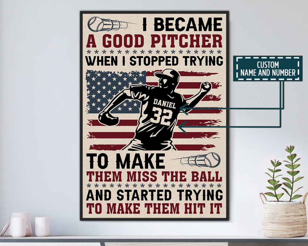 I Became A Good Pitcher Personalized Baseball Poster Wallart