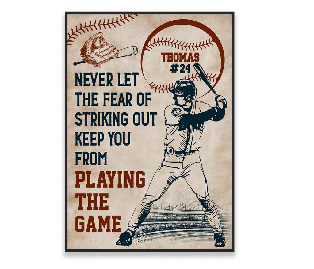 Personalized Baseball Game Poster Never Let Fear Of Striking Out Playing Game Wallart